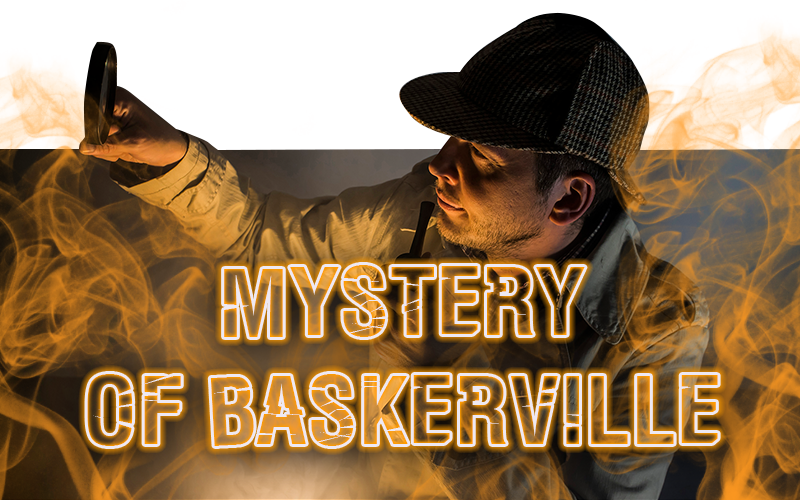 <span style="font-weight: bold;">Mystery of Baskerville</span>